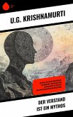 Der Verstand ist ein Mythos (eBook, ePUB) Der Verstand ist ein Mythos (eBook, ePUB)