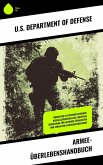 Armee-Überlebenshandbuch (eBook, ePUB) Armee-Überlebenshandbuch (eBook, ePUB)