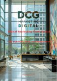 Digital Marketing from Scratch: The Definitive Guide for Entrepreneurs. (eBook, ePUB) Digital Marketing from Scratch: The Definitive Guide for Entrepreneurs. (eBook, ePUB)