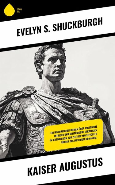 Kaiser Augustus (eBook, ePUB) Kaiser Augustus (eBook, ePUB)