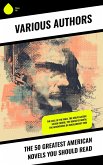 The 50 Greatest American Novels You Should Read (eBook, ePUB) The 50 Greatest American Novels You Should Read (eBook, ePUB)