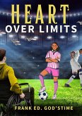 Heart Over Limits (eBook, ePUB) Heart Over Limits (eBook, ePUB)