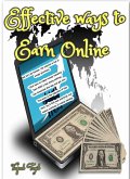 Effective Wayys to Earn Online (eBook, ePUB) Effective Wayys to Earn Online (eBook, ePUB)