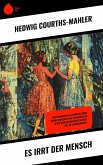 Es irrt der Mensch (eBook, ePUB)