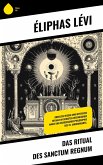 Das Ritual des Sanctum Regnum (eBook, ePUB) Das Ritual des Sanctum Regnum (eBook, ePUB)