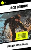 Jack London: Romane (eBook, ePUB) Jack London: Romane (eBook, ePUB)