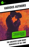 The Greatest Slow Burn Romances of All Time (eBook, ePUB)