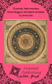 Cosmic Harmonies: Astrology in Ancient Arabia (eBook, ePUB) Cosmic Harmonies: Astrology in Ancient Arabia (eBook, ePUB)