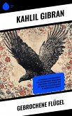 Gebrochene Flügel (eBook, ePUB) Gebrochene Flügel (eBook, ePUB)