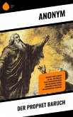 Der Prophet Baruch (eBook, ePUB) Der Prophet Baruch (eBook, ePUB)