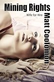 Mining Rights: Wife for Hire (eBook, ePUB) Mining Rights: Wife for Hire (eBook, ePUB)