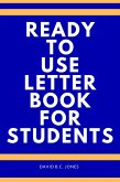 Ready To Use Letter Book For Students (eBook, ePUB) Ready To Use Letter Book For Students (eBook, ePUB)
