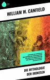 Die Mythologie der Irokesen (eBook, ePUB) Die Mythologie der Irokesen (eBook, ePUB)