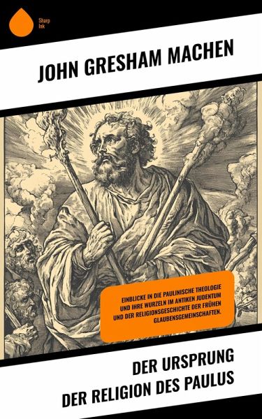 Der Ursprung der Religion des Paulus (eBook, ePUB)