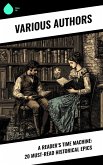 A Reader's Time Machine: 20 Must-Read Historical Epics (eBook, ePUB) A Reader's Time Machine: 20 Must-Read Historical Epics (eBook, ePUB)