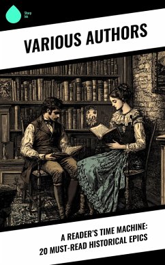 Cover A Reader's Time Machine: 20 Must-Read Historical Epics (eBook, ePUB)