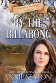 By the Billabong (Daughters of The Darling, #3) (eBook, ePUB) By the Billabong (Daughters of The Darling, #3) (eBook, ePUB)