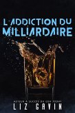 L'Addiction du Milliardaire (Milliardaires du Muse of Darkness, #1) (eBook, ePUB) L'Addiction du Milliardaire (Milliardaires du Muse of Darkness, #1) (eBook, ePUB)
