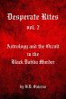 Desperate Rites, vol. 2: Astrology and... - Bild 1