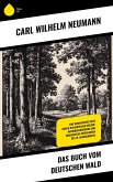 Das Buch vom deutschen Wald (eBook, ePUB) Das Buch vom deutschen Wald (eBook, ePUB)