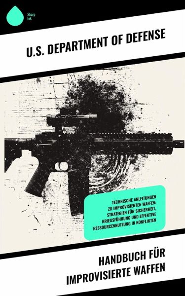 Handbuch für improvisierte Waffen (eBook, ePUB)