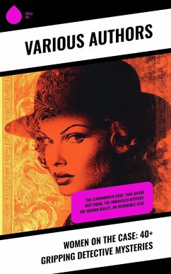 Cover Women on the Case: 40+ Gripping Detective Mysteries (eBook, ePUB)