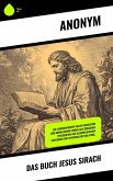 Das Buch Jesus Sirach (eBook, ePUB) Das Buch Jesus Sirach (eBook, ePUB)