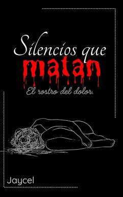 Silencios Que Matan (eBook, ePUB) - Jaycel