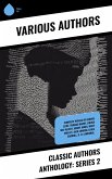 Classic Authors Anthology: Series 2 (eBook, ePUB) Classic Authors Anthology: Series 2 (eBook, ePUB)