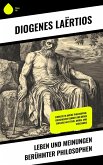 Leben und Meinungen berühmter Philosophen (eBook, ePUB) Leben und Meinungen berühmter Philosophen (eBook, ePUB)