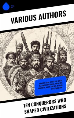 Cover Ten Conquerors Who Shaped Civilizations (eBook, ePUB)