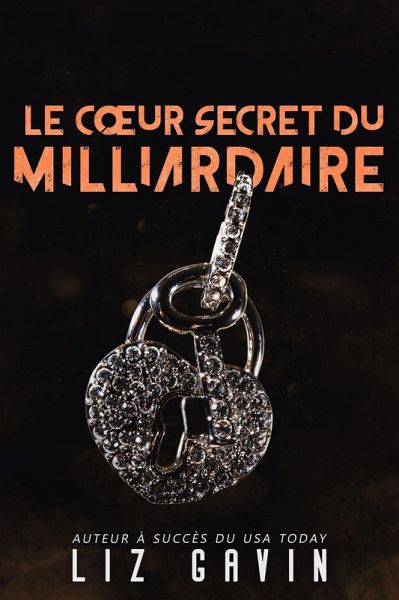 Le coeur secret du milliardaire (Milliardaires du Muse of Darkness, #4) (eBook, ePUB)