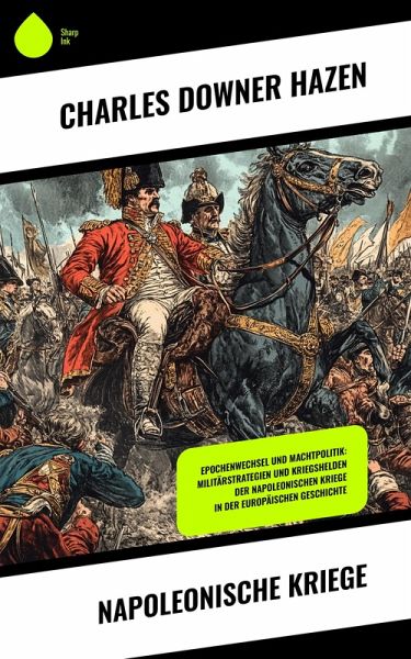 Napoleonische Kriege (eBook, ePUB) Napoleonische Kriege (eBook, ePUB)