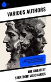The Greatest Strategic Visionaries (eBook, ePUB) The Greatest Strategic Visionaries (eBook, ePUB)