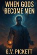 When Gods Become Men (eBook, ePUB) - Bild 1