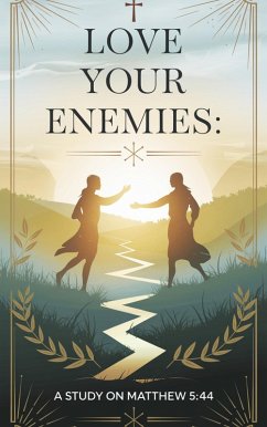 Cover Love Your Enemies (Bible Study Guides, #10) (eBook, ePUB)