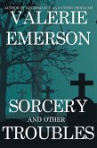 Sorcery and Other Troubles (eBook, ePUB) Sorcery and Other Troubles (eBook, ePUB)
