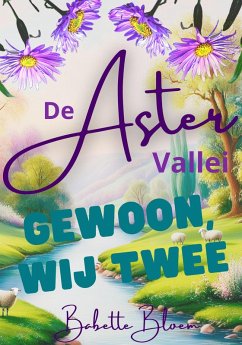 Cover Gewoon, wij twee (De Aster Vallei, #2) (eBook, ePUB)
