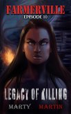 Farmerville Episode 10: A Legacy of Killing (eBook, ePUB) Farmerville Episode 10: A Legacy of Killing (eBook, ePUB)