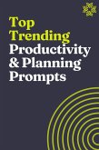 Top Trending Productivity and Planning Prompts (eBook, ePUB) Top Trending Productivity and Planning Prompts (eBook, ePUB)
