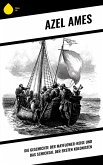Die Geschichte der Mayflower-Reise und das Schicksal der ersten Kolonisten (eBook, ePUB) Die Geschichte der Mayflower-Reise und das Schicksal der ersten Kolonisten (eBook, ePUB)