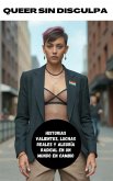 Queer Sin Disculpa (eBook, ePUB) Queer Sin Disculpa (eBook, ePUB)