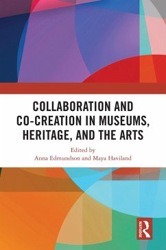 Cover Collaboration and Co-Creation in Museums, Heritage, and the Arts (eBook, ePUB)