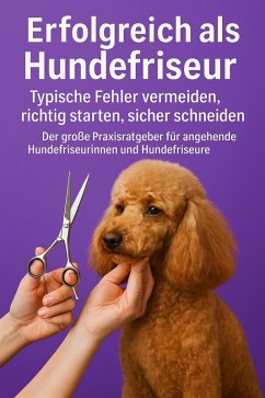 Cover Erfolgreich als Hundefriseur (eBook, ePUB)
