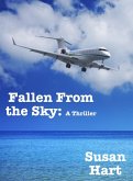 Fallen From the Sky: A Thriller (eBook, ePUB) Fallen From the Sky: A Thriller (eBook, ePUB)