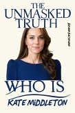 Kate Middleton: Unmasked Truth (eBook, ePUB)