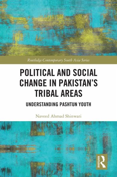 Political and Social Change in Pakistan's Tribal Areas (eBook, PDF)