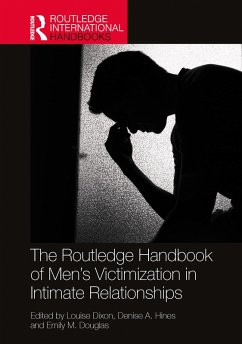 The Routledge Handbook of Men's Victimisation in Intimate Relationships (eBook, ePUB)