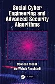 Social Cyber Engineering and Advanced Security Algorithms (eBook, PDF) Social Cyber Engineering and Advanced Security Algorithms (eBook, PDF)