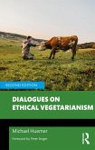 Dialogues on Ethical Vegetarianism (eBook, ePUB)